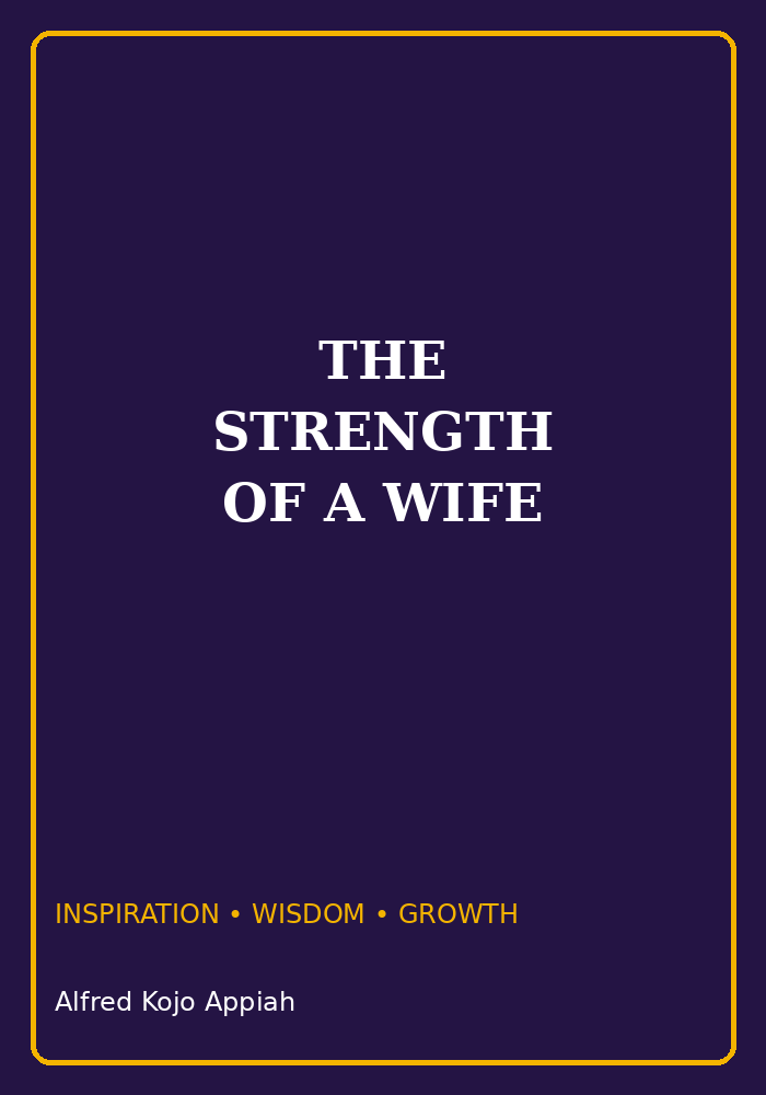 The Strength of a Wife